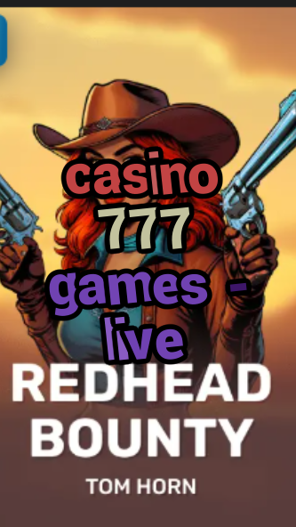 casino 777 games - live-casinodesanbernardo.w4cy2mdjlx2bf.com
